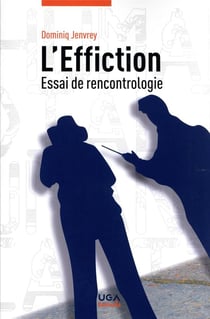 L'effiction : essai de rencontrologie