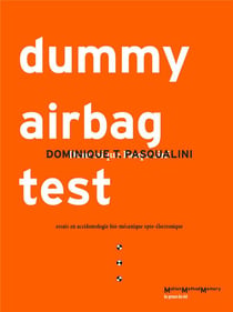 Dummy airbag test : essais en accidentologie bio-mécanique opto-électronique