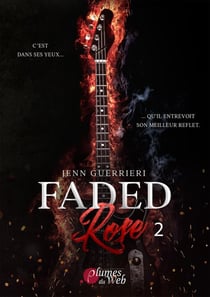 Faded rose Tome 2
