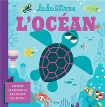 L'océan : explore le monde et découvre les mots !