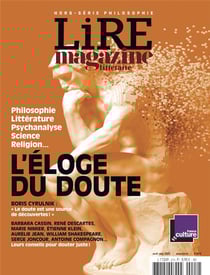 Lire, le magazine littéraire Hors-Série : l'éloge du doute