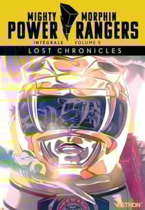 Power Rangers unlimited - mighty morphin : Intégrale vol.5 : Lost chronicles