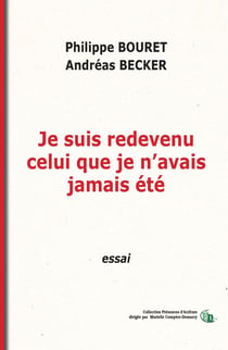 Je suis redevenu celui que je n'avais jamais été