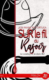 Le cowboy et le dom Tome 2 : sur le fil du rasoir