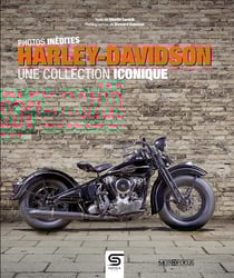 Harley-Davidson : Photos inédites - Une collection iconique