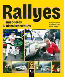 Rallyes, anecdotes & histoires vécues