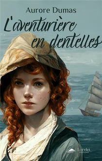 L'aventurière en dentelles