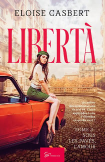 Libertà Tome 3 : sous les pavés, l'amour