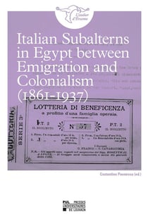 Italian subalterns in egypt between emigration and colonialism (1861-1937)