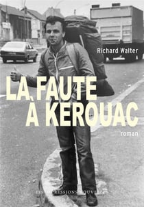 La faute à kerouac