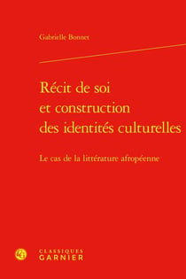 Récit de soi et construction des identités culturelles : le cas de la littérature afropéenne
