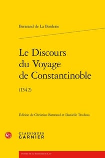 Le discours du voyage de Constantinoble (1542)