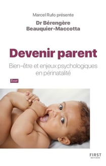 Devenir parent : Bien-être et enjeux psychologiques en périnatalité