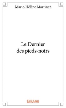 Le dernier des pieds noirs