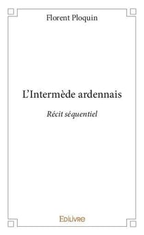 L'intermede ardennais - recit sequentiel