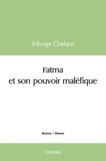 Fatma et son pouvoir maléfique