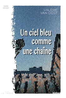 Le ciel bleu comme une chaine