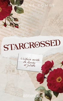 Starcrossed : L'histoire secrète de Romeo et Juliette