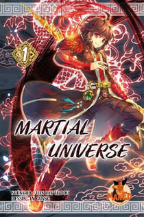 Martial Universe Tome 1