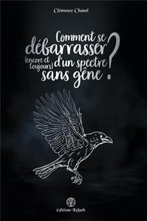 Comment se débarrasser (encore et toujours) d'un spectre sans gêne ?