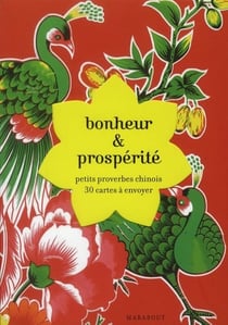 Bonheur & prospérité - petits proverbes chinois - 30 cartes à envoyer