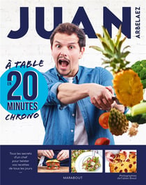 Juan Arbelaez : à table en 20 minutes chrono
