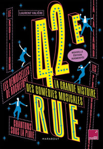42e Rue, La grande histoire des comédies musicales