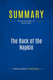 Summary: The Back of the Napkin : Review and Analysis of Roam's Book