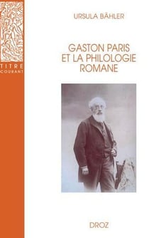 Gaston Paris et la philologie romane