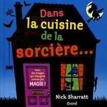 Dans la cuisine de la sorcière...