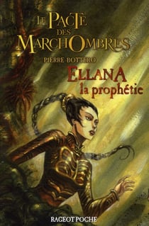 Le pacte des marchombres t.3 - ellana, la prophétie