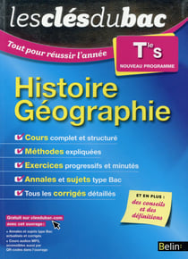 LES CLES DU BAC : tout pour réussir l'année - histoire-géographie - terminale S (édition 2015)