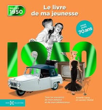 Le livre de ma jeunesse : nés en 1950