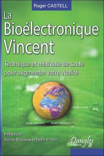 La bioélectronique Vincent - technique et méthode de santé pour augmenter votre vitalité