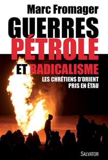 Guerres, pétrole et radicalisme - les chrétiens d'Orient pris en étau