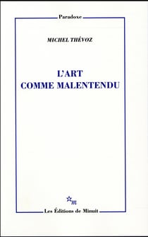 L'Art comme malentendu