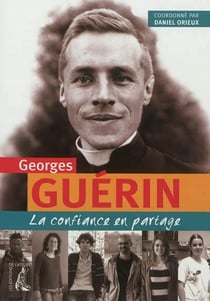 Georges Guérin, la confiance en partage