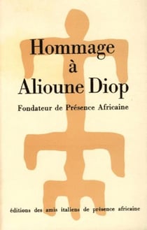 Hommage à alioune diop, fondateur de présence africaine