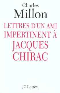 Lettres d'un ami impertinent a jacques chirac