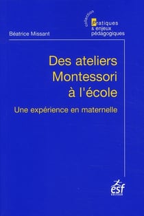 Des ateliers Montessori à l'école - une expérience en maternelle