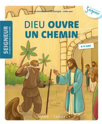 Dieu ouvre un chemin - 8-11 ans - module 8