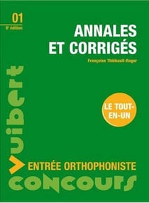 Entrée orthophonistes - annales et corrigés t.1 (8e édition)