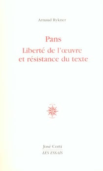 Pans liberte de l'oeuvre et resistance du texte