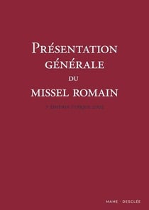 Présentation générale du missel romain : édition typique 2002 (3e édition)