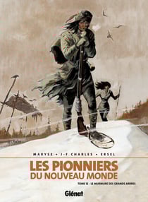 Les pionniers du Nouveau Monde Tome 12 : le murmure des grands arbres