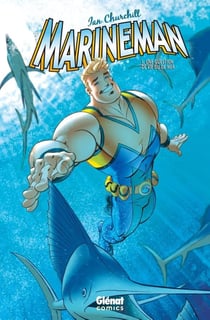 Marineman Tome 1 - une question de vie ou de mer