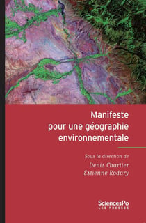 Manifeste pour une géographie environnementale - géographie, écologie, politique