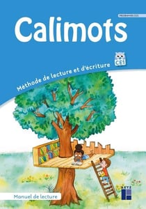 Calimots : CE1 - Manuel de lecture (édition 2025)