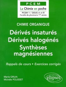 Chimie organique Tome 3 : Dérivés insaturés - Dérivés halogénés - Synthèses magnésiennes