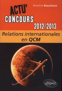 Relations internationales - 2012-2013 -  en qcm